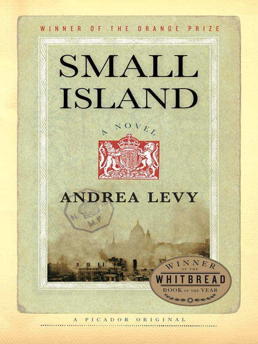 Title details for Small Island by Andrea Levy - Available